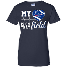 Load image into Gallery viewer, Buffalo Bills Football My Heart is on that Field T-Shirt For Women