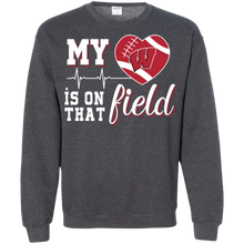 Load image into Gallery viewer, Wisconsin Badgers Football My Heart is on that Field Sweatshirt