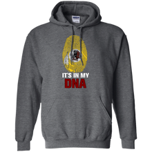 Load image into Gallery viewer, Redskins Football It Is In My Dna Hoodie Shirt