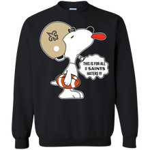 Load image into Gallery viewer, This Is For All U New Orleans Saints Haters Snoopy Sweatshirt