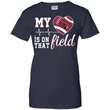 Load image into Gallery viewer, Arizona Cardinals Football My Heart is on that Field T-Shirt For Women