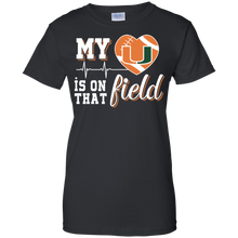 Load image into Gallery viewer, Miami Hurricanes Football My Heart is on that Field T-Shirt For Women