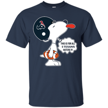 Load image into Gallery viewer, This Is For All U Houston Texans Haters Snoopy T - Shirt For Men