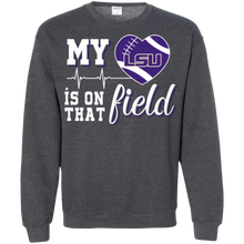 Load image into Gallery viewer, LSU Tigers Football My Heart is on that Field Sweatshirt