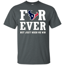 Load image into Gallery viewer, Houston Texans For Ever Shirt For Fans T - Shirt For Men
