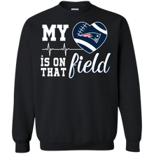 Load image into Gallery viewer, New England Patriots Football My Heart is on that Field Sweatshirt