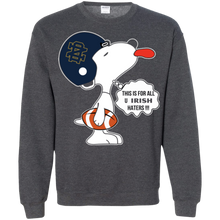 Load image into Gallery viewer, This Is For All U Notre Dame Fighting Irish Haters Snoopy Sweatshirt
