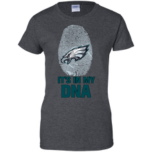 Load image into Gallery viewer, Eagles Football It Is In My Dna T-Shirt For Women