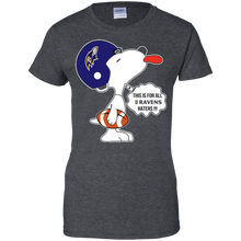 Load image into Gallery viewer, This Is For All U Baltimore Ravens Haters Snoopy T-Shirt For Women
