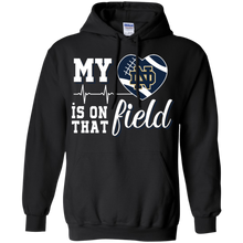 Load image into Gallery viewer, Notre Dame Fighting Irish Football My Heart is on that Field Hoodie Shirt