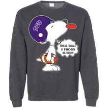 Load image into Gallery viewer, This Is For All U Tcu Horned Frogs Haters Snoopy Sweatshirt
