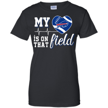 Load image into Gallery viewer, Buffalo Bills Football My Heart is on that Field T-Shirt For Women
