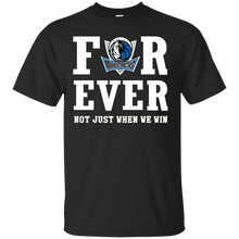 Load image into Gallery viewer, Dallas Mavericks For Ever Shirt For Fans T - Shirt For Men