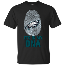 Load image into Gallery viewer, Eagles Football It Is In My Dna T - Shirt For Men