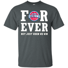 Load image into Gallery viewer, Detroit Pistons For Ever Shirt For Fans T - Shirt For Men