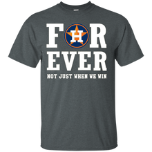 Load image into Gallery viewer, Houston Astros For Ever Shirt For Fans T - Shirt For Men