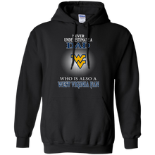 Load image into Gallery viewer, Never Underestimate A Dad Who Is Also A West Viginia Fan Hoodie Shirt