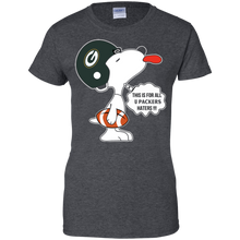 Load image into Gallery viewer, This Is For All U Green Bay Packers Haters Snoopy T-Shirt For Women