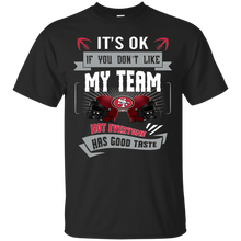 Load image into Gallery viewer, Funny Shirt For San Francisco 49ers Fans T - Shirt For Men