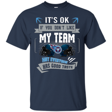 Load image into Gallery viewer, Funny Shirt For Tennessee Titans Fans T - Shirt For Men