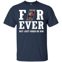 Load image into Gallery viewer, Portland Trail Blazers For Ever Shirt For Fans T - Shirt For Men