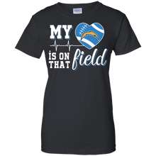 Load image into Gallery viewer, Los Angeles Chargers Football My Heart is on that Field T-Shirt For Women