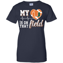 Load image into Gallery viewer, Miami Hurricanes Football My Heart is on that Field T-Shirt For Women