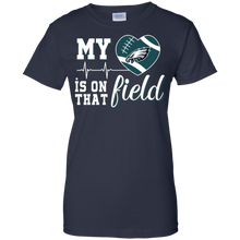 Load image into Gallery viewer, Philadelphia Eagles Football My Heart is on that Field T-Shirt For Women