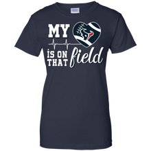 Load image into Gallery viewer, Houston Texans Football My Heart is on that Field T-Shirt For Women