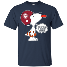 Load image into Gallery viewer, This Is For All U Alabama Crimson Haters Snoopy T - Shirt For Men