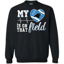 Load image into Gallery viewer, Carolina Panthers Football My Heart is on that Field Sweatshirt