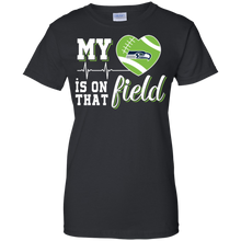 Load image into Gallery viewer, Seattle Seahawks Football My Heart is on that Field T-Shirt For Women
