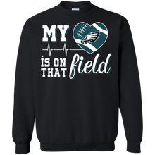 Load image into Gallery viewer, Philadelphia Eagles Football My Heart is on that Field Sweatshirt
