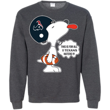 Load image into Gallery viewer, This Is For All U Houston Texans Haters Snoopy Sweatshirt
