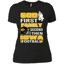 Load image into Gallery viewer, God First Family Second Then Iowa Football T-Shirt For Women