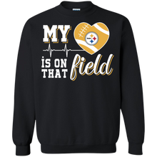 Load image into Gallery viewer, Pittsburgh Steelers Football My Heart is on that Field Sweatshirt