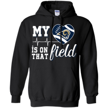 Load image into Gallery viewer, Los Angeles Rams Football My Heart is on that Field Hoodie Shirt