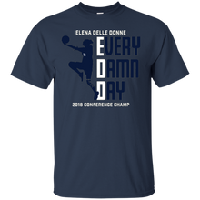 Load image into Gallery viewer, Every Damn Day For Elena Delle Donne Fans T - Shirt For Men