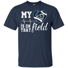 Load image into Gallery viewer, Los Angeles Rams Football My Heart is on that Field T - Shirt For Men