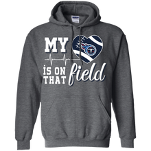 Load image into Gallery viewer, Tennessee Titans Football My Heart is on that Field Hoodie Shirt