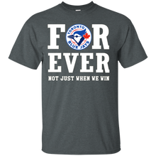 Load image into Gallery viewer, Toronto Blue Jays For Ever Shirt For Fans T - Shirt For Men