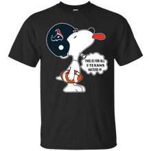 Load image into Gallery viewer, This Is For All U Houston Texans Haters Snoopy T - Shirt For Men
