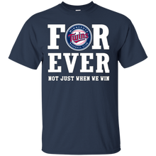 Load image into Gallery viewer, Minnesota Twins For Ever Shirt For Fans T - Shirt For Men