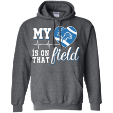 Load image into Gallery viewer, Detroit Lions Football My Heart is on that Field Hoodie Shirt