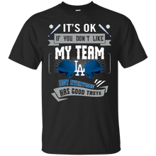 Load image into Gallery viewer, Funny Shirt For Los Angeles Dodgers Fans T - Shirt For Men