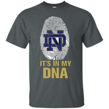 Load image into Gallery viewer, Notre Dame Fighting Irish Football It Is In My Dna T - Shirt For Men