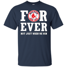 Load image into Gallery viewer, Boston Red Sox For Ever Shirt For Fans T - Shirt For Men