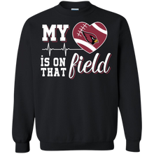Load image into Gallery viewer, Arizona Cardinals Football My Heart is on that Field Sweatshirt