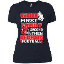 Load image into Gallery viewer, God First Family Second Then Georgia Football T-Shirt For Women