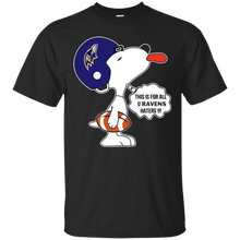 Load image into Gallery viewer, This Is For All U Baltimore Ravens Haters Snoopy T - Shirt For Men